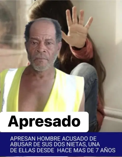 Apresan hombre a acusado de abus4r de sus dos nietas