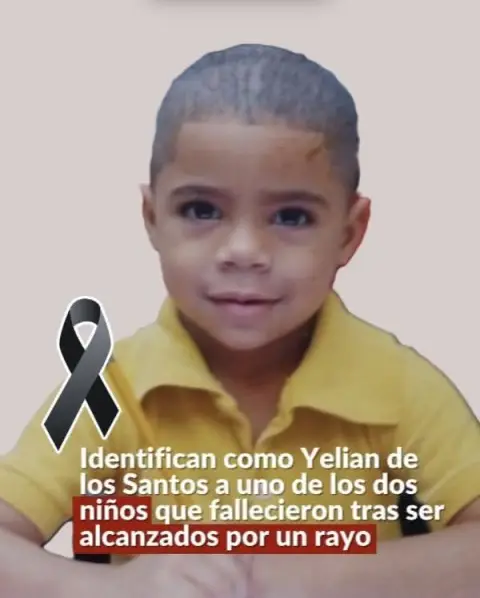 Las autoridades identificaron como Yelian de los Santos a uno de los dos menores que perdieron la vida este sábado luego de ser alcanzados por un rayo