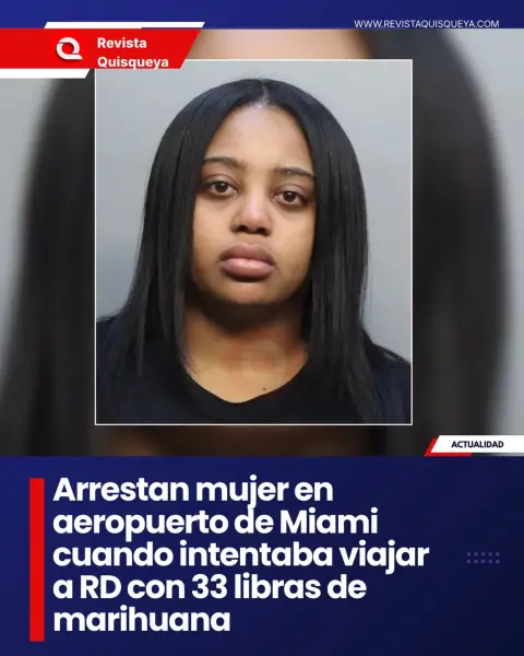 33 libras de marihuana en su equipaje.