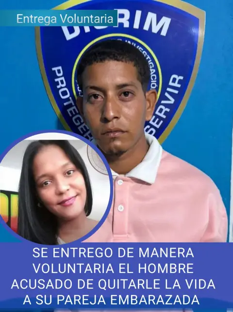 Se entrega de manera voluntaria el hombre acusado de quitarle la vida a su pareja embarazada