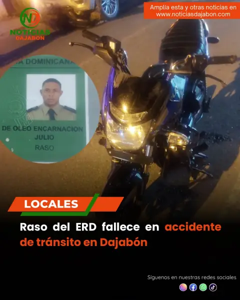 Raso del ERD fallece tras accidente de tránsito en Dajabón